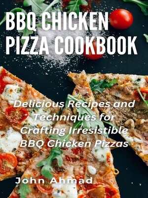 cover image of BBQ Chicken Pizza Cookbook